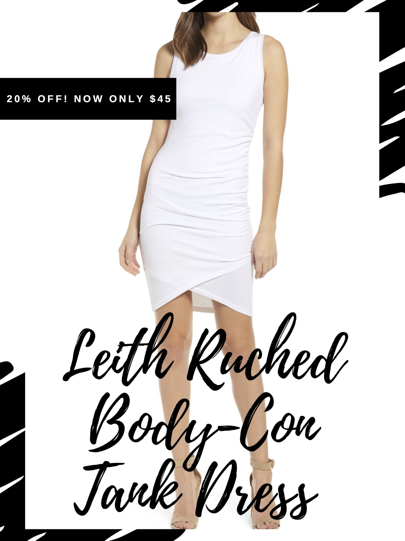 Sale Alert - Two Must Have Versatile Dresses for Summer by popular Austin fashion blog, Dressed to Kill: catalogue image of Leith Ruched Body-Con Tank Dress